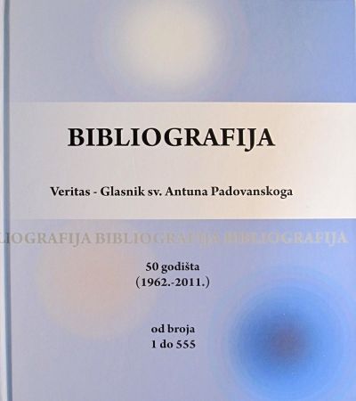 Bibliografija - Veritas - Glasnik sv. Antuna Padovanskog