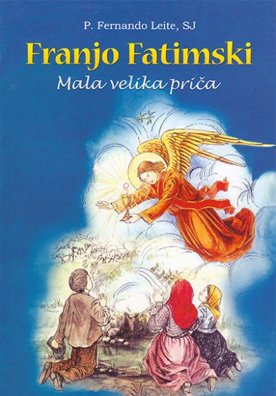 Franjo Fatimski - Mala velika priča