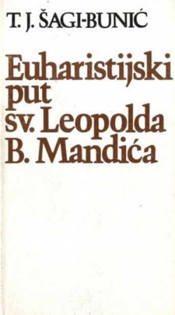 Euharistijski put sv. Leopolda Bogdana Mandića