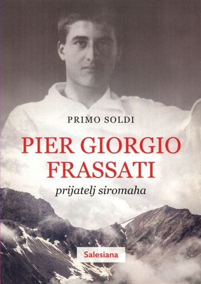 Pier Giorgio Frassati, prijatelj siromaha